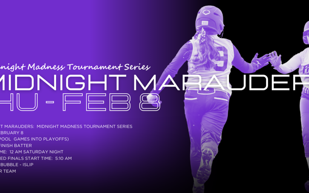 Midnight Marauders 14U  Midnight Madness Series